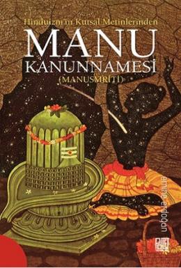 Hinduizm'in Kutsal Metinlerinden Manu Kanunnamesi