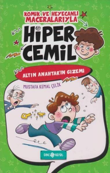Hiper Cemil 1 - Altın Anahtar'ın Gizemi Mustafa Kemal Çelik