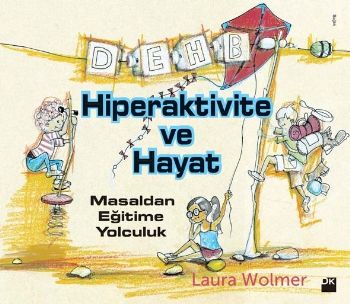 Hiperaktivite ve Hayat