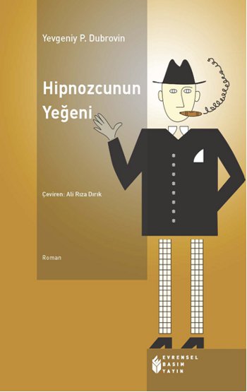 Hipnozcunun Yeğeni %17 indirimli Yevgeniy Panteleyeviç Dubrovin