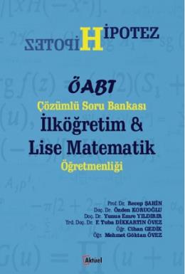 Hipotez ÖABT Çözümlü Soru Bankası İlköğretim ve Lise Matematik Öğretme