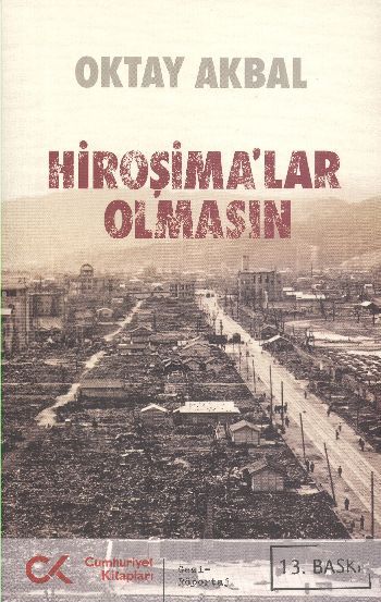 Hiroşimalar Olmasın %17 indirimli Oktay Akbal