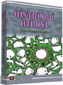 Histoloji Atlası Mukaddes Eşrefoğlu