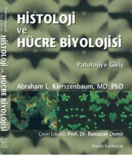 Histoloji ve Hücre Biyolojisi Abraham L. Kierszenbaum