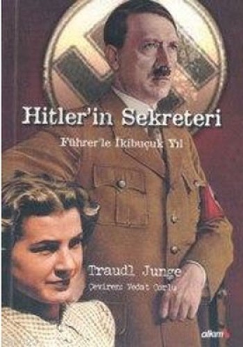Hitler’in Sekreteri Führer’le İkibuçuk Yıl Melissa Müller’in İşbirliğiyle