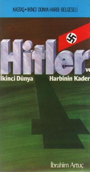 Hitler ve İkinci Dünya Harbinin Kaderi %17 indirimli İbrahim Artuç