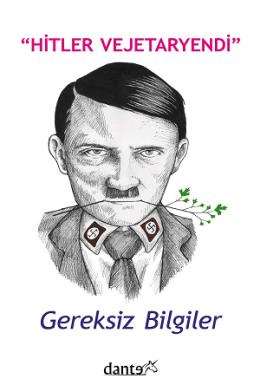 "Hitler ve Jetaryendi" Gereksiz Bilgiler
