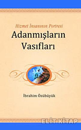 Gençliğin El Kitabı-3: Hizmet İnsanının Portresi Adanmışların Vasıflar