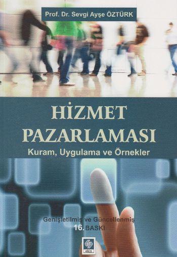 Hizmet Pazarlaması Kuram Uygulama Ve Örnekler Sevgi Ayşe Öztürk