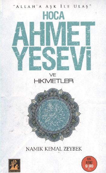 Hoca Ahmet Yesevi ve Hikmetler (Cep Boy) %17 indirimli Namık Kemal Zey