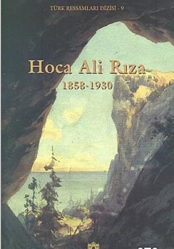 Hoca Ali Rıza 1858 - 1930 (Ciltli)
