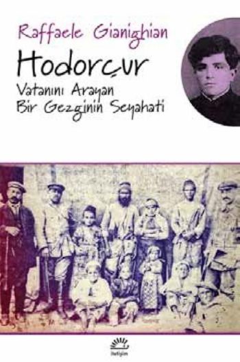 Hodorçur-Vatanını Arayan Bir Gezginin Seyahati