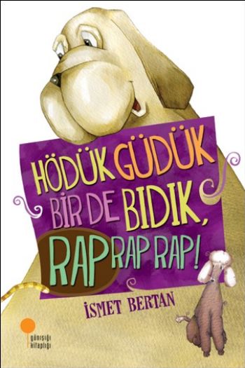 Hödük Güdük Bir De Bıdık Rap Rap Rap