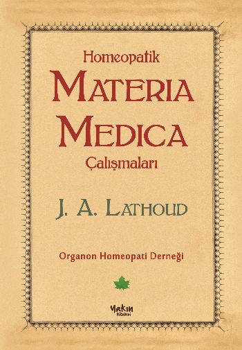 Homeopatik Materia Medica Çalışmaları %17 indirimli J. A. Lathoud