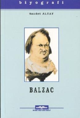 Honore De Balzac Hayatı Sanatı ve Eserleri