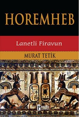 Horemheb Lanetli Firavun %17 indirimli Murat Tetik