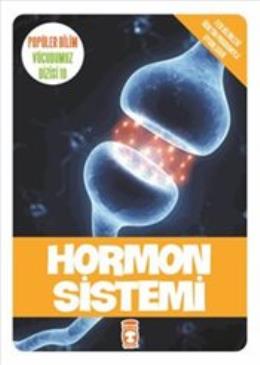 Hormon Sistemi : Popüler Bilim Vücudumuz Dizisi