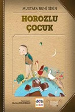 Horozlu Çocuk (Ciltli)