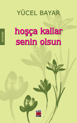 Hoşça Kallar Senin Olsun