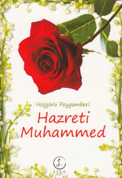 Hoşgörü Peygamberi Hazreti Muhammed