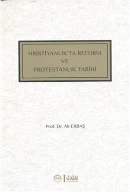 Hristiyanlık'ta Reform ve Protestanlık Tarihi