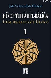 Hüccetullahi’l-Baliğa (2 Cilt)