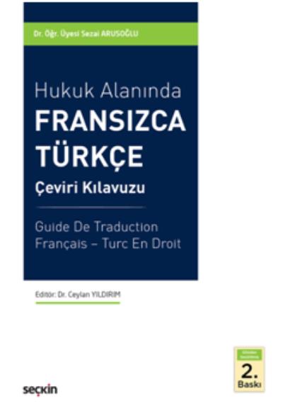 Hukuk Alanında Fransızca-Türkçe Çeviri Kılavuzu Sezai Arusoğlu