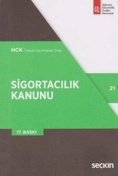 Hukuk Cep Kitapları Dizisi 21 Sigortacılık Kanunu Hukuk Cep Kitapları Dizisi 21 Sigortacılık Kanunu