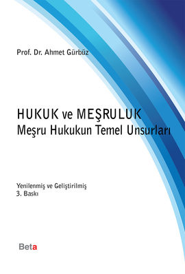 Hukuk ve Meşruluk (Evrensel Erdem Üzerine Bir Deneme)