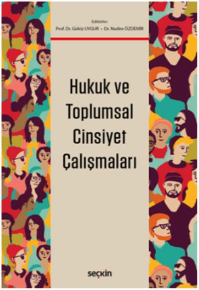 Hukuk ve Toplumsal Cinsiyet Çalışmaları Gülriz Uygur-Nadire Özdemir