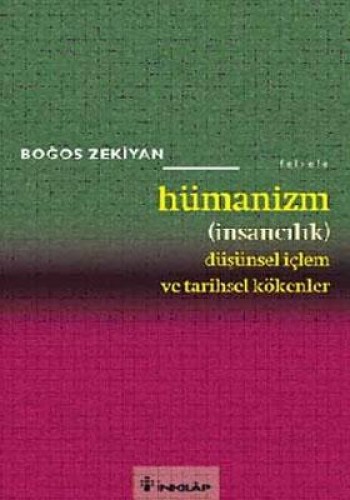 Hümanizm (İnsancılık) Düşünsel İçlem ve Tarihsel Kökenler