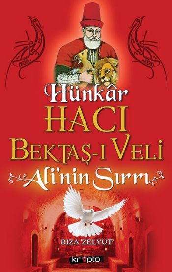 Hünkar Hacı Bektaş-ı Veli Alinin Sırrı %17 indirimli Rıza Zelyut