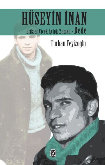 Hüseyin İnan Erikler Çiçek Açtığı Zaman Dede %17 indirimli Turhan Feyi