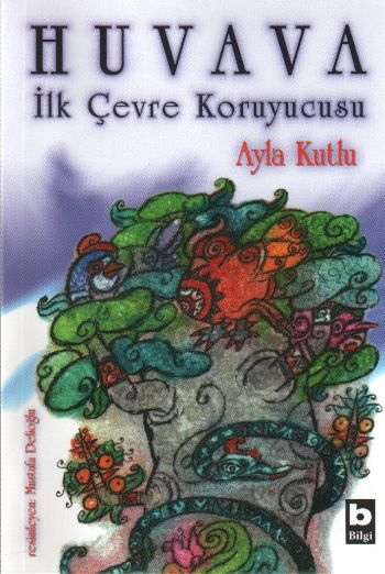 Huvava-İlk Çevre Koruyucusu