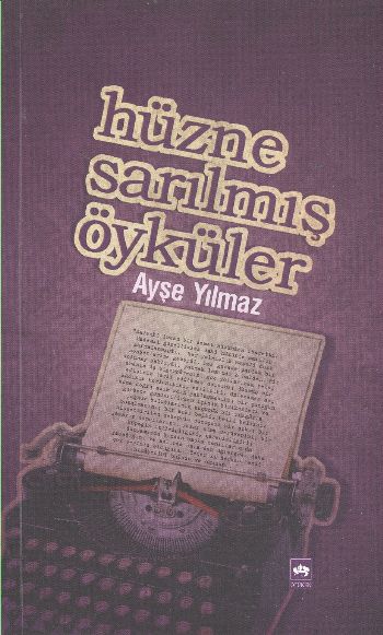 Hüzne Sarılmış Öyküler