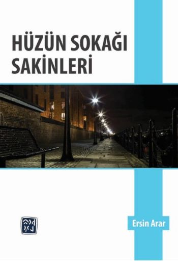 Hüzün Sokağı Sakinleri Ersin Arar