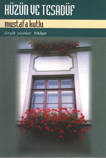 Hüzün ve Tesadüf