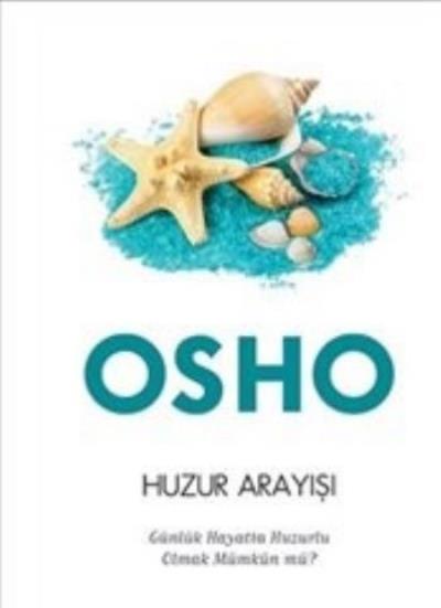 Huzur Arayışı Osho (Bhagwan Shree Rajneesh)