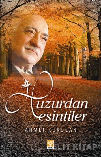 Huzurdan Esintiler %17 indirimli Ahmet Kurucan