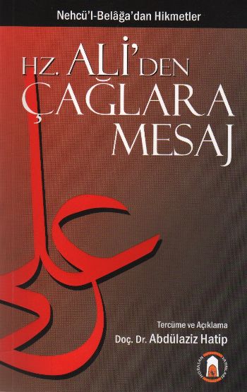 Hz. Aliden Çağlara Mesaj "Nehcül-Belağadan Hikmetler" %17 indirimli