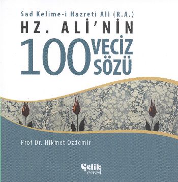 Hz. Alinin 100 Veciz Sözü %17 indirimli Hikmet Özdemir