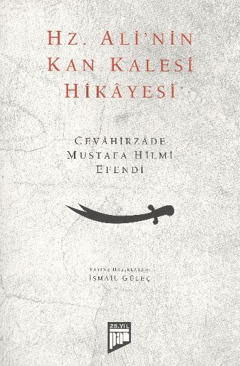 Hz. Ali'nin Kan Kalesi Hikayesi