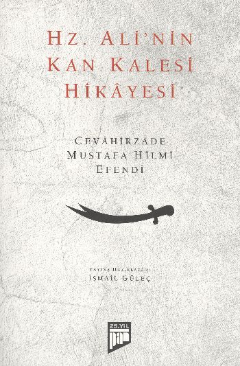 Hz. Ali'nin Kan Kalesi Hikayesi