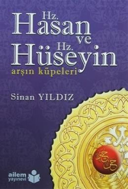 Hz. Hasan ve Hz. Hüseyin-Arşın Küpeleri Sinan Yıldız