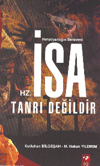 Hz. İsa Tanrı Değildir