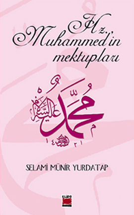 Hz. Muhammed’in Mektupları