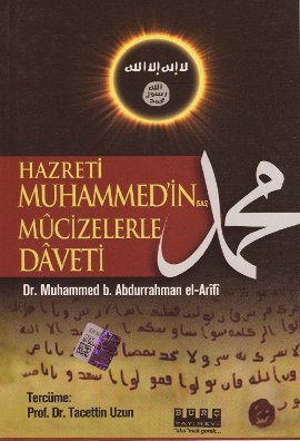 Hz. Muhammed in (s.a.v.) Mucizelerle Daveti