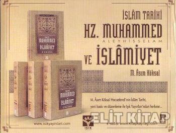İslam Tarihi Hz. Muhammmed ve İslamiyet 4 Cilt %17 indirimli M. Asım K