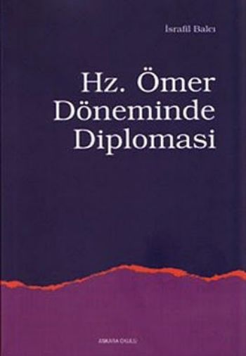 Hz. Ömer Döneminde Diplomasi %17 indirimli İsrafil Balcı