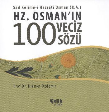 Hz. Osmanın 100 Veciz Sözü %17 indirimli Hikmet Özdemir